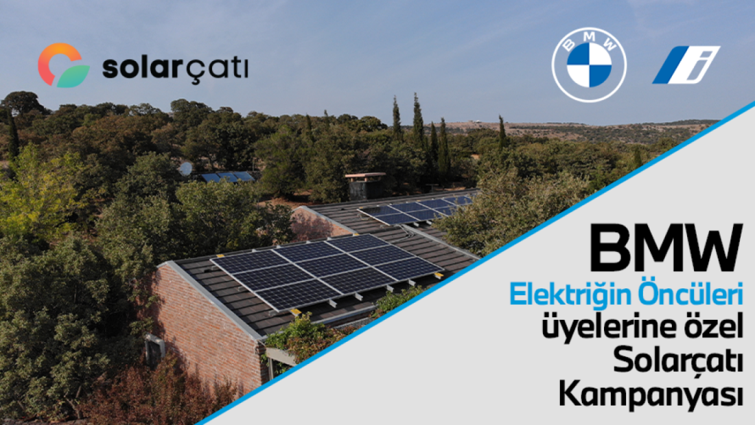 BMW-Borusan Otomotiv ve Solar Çatı Elektrikli Araçlar için İş Birliği Yaptı