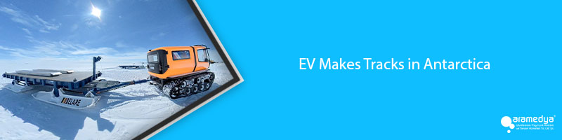 EV Makes Tracks in Antarctica