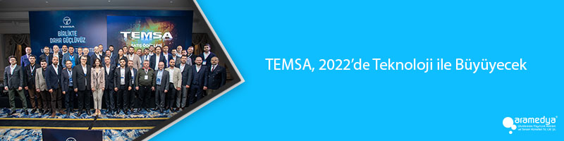 TEMSA, 2022’de Teknoloji ile Büyüyecek