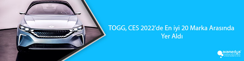 TOGG, CES 2022'de En iyi 20 Marka Arasında Yer Aldı