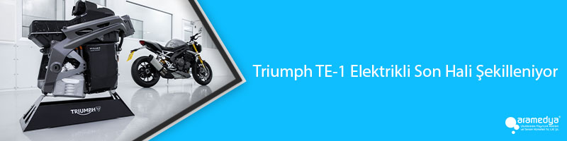 Triumph TE-1 Elektrikli Son Hali Şekilleniyor