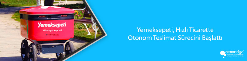 Yemeksepeti, Hızlı Ticarette Otonom Teslimat Sürecini Başlattı 