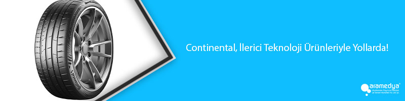 Continental, İlerici Teknoloji Ürünleriyle Yollarda!