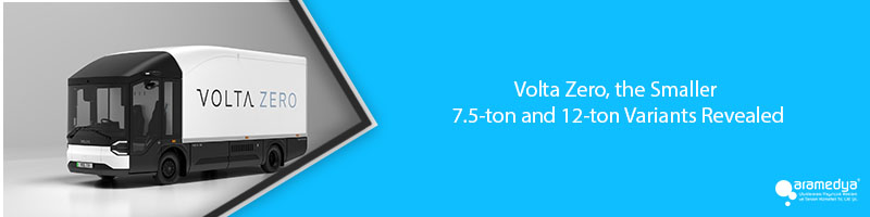 Volta Zero, the Smaller 7.5-ton and 12-ton Variants Revealed