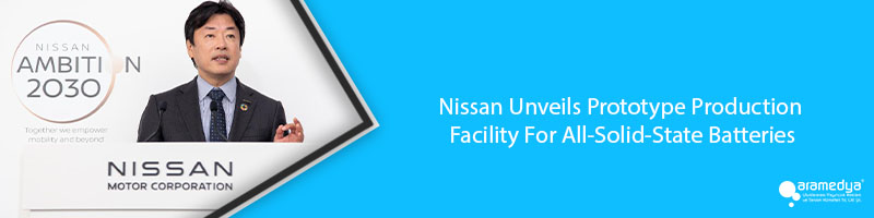 Nissan Unveils Prototype Production Facility For All-Solid-State Batteries