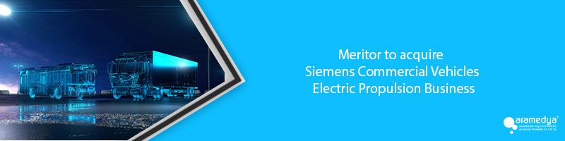 Meritor to acquire Siemens Commercial Vehicles Electric Propulsion Business