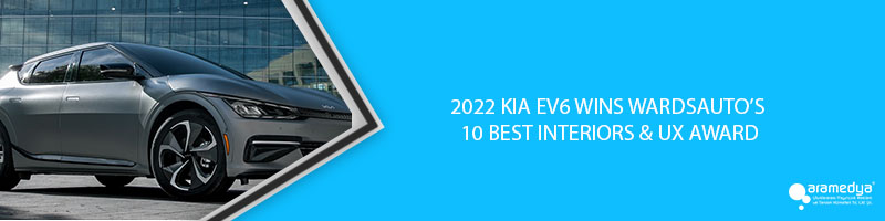 2022 KIA EV6 WINS WARDSAUTO’S 10 BEST INTERIORS & UX AWARD