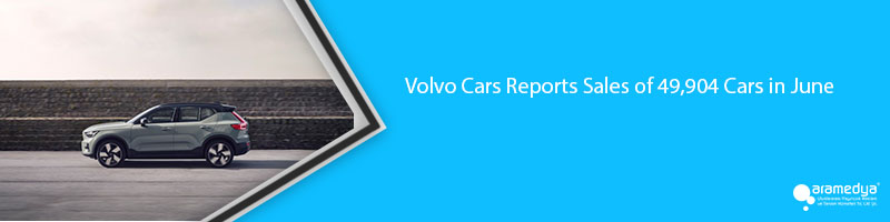  Volvo Cars Reports Sales of 49,904 Cars in June