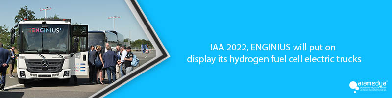 IAA 2022, ENGINIUS will put on display its hydrogen fuel cell electric trucks