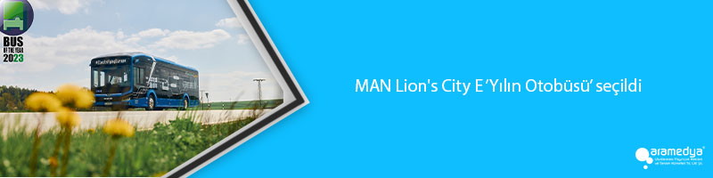 MAN Lion's City E ‘Yılın Otobüsü’ seçildi