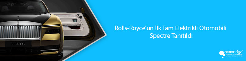Rolls-Royce'un İlk Tam Elektrikli Otomobili Spectre Tanıtıldı