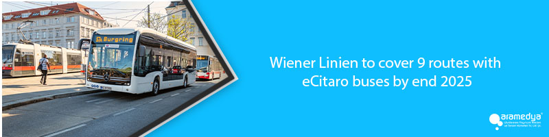 Wiener Linien to cover 9 routes with eCitaro buses by end 2025